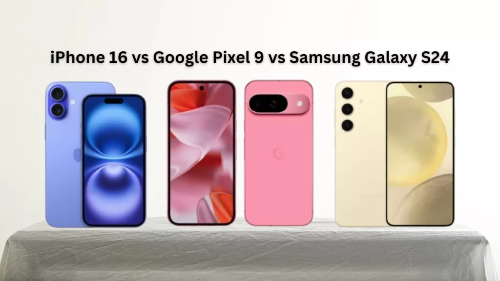 AI Features iPhone 16 vs Google Pixel 9 vs Samsung Galaxy S24