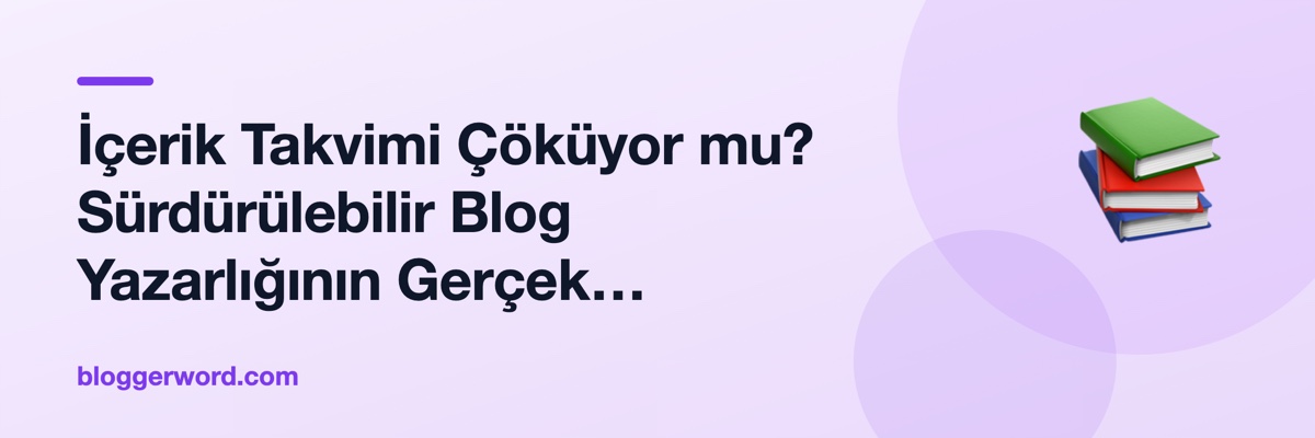 İçerik Takvimi Çöküyor mu? Sürdürülebilir Blog Yazarlığının Gerçek Şartları